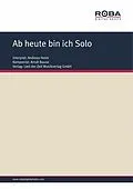 E-Book (epub) Ab heute bin ich Solo von Arndt Bause, Dieter Schneider