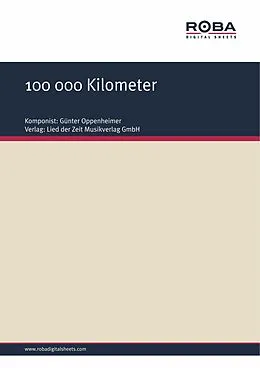 E-Book (epub) 100 000 Kilometer von Günter Oppenheimer, Helmut Kießling