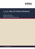 E-Book (epub) 1,2,3, das ist keine Hexerei von Gerhard Graul, Karl-Heinz Huter
