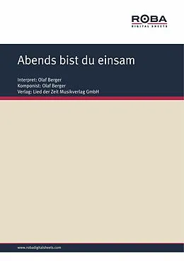 E-Book (epub) Abends bist du einsam von Dieter Schneider, Olaf Berger