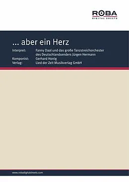 E-Book (epub) ... aber ein Herz von Gerhard Honig, Fred Gertz
