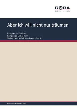 E-Book (pdf) Aber ich will nicht nur träumen von Lothar Kehr, Dieter Schneider