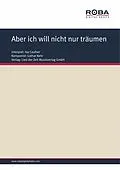 E-Book (epub) Aber ich will nicht nur träumen von Lothar Kehr, Dieter Schneider