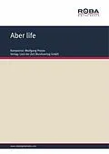 E-Book (epub) Aber life von Wolfgang Protze