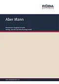 E-Book (pdf) Aber Mann von Siegfried Schulte, Monika Jacobs