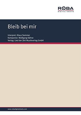E-Book (pdf) Bleib bei mir von Wolfgang Kähne, Ursula Upmeier