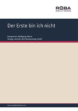 E-Book (pdf) Der Erste bin ich nicht von Wolfgang Kähne, Bernhard Bohlke