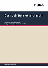 E-Book (pdf) Doch dein Herz kenn ich nicht von Wolfgang Kähne, Wolfgang Brandenstein