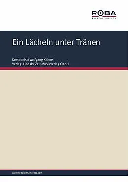 E-Book (epub) Ein Lächeln unter Tränen von Wolfgang Kähne, Helmut Kießling, Rudolf Krebs