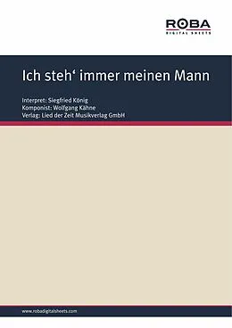 E-Book (epub) Ich steh immer meinen Mann von Wolfgang Kähne, Fred Neumann