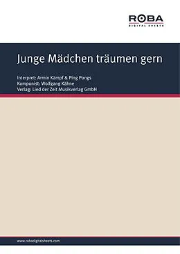 E-Book (pdf) Junge Mädchen träumen gern von Wolfgang Kähne, Ulli Dietrich
