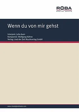 E-Book (pdf) Wenn du von mir gehst von Wolfgang Kähne, Ursula Upmeier