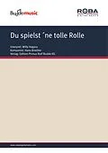 E-Book (pdf) Du spielst ´ne tolle Rolle von Hans Carste, Hans Bradtke