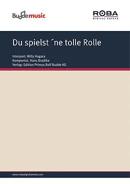E-Book (pdf) Du spielst ´ne tolle Rolle von Hans Carste, Hans Bradtke