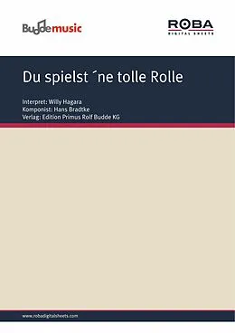 E-Book (epub) Du spielst ´ne tolle Rolle von Hans Carste, Hans Bradtke