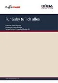 E-Book (pdf) Für Gaby tu´ ich alles von Heinz Buchholz, Hans Bradtke