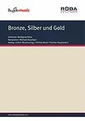 E-Book (epub) Bronze, Silber und Gold von Norbert Zucker, Holger Obenaus, Jean-Pierre Valance