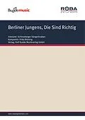 E-Book (pdf) Berliner Jungens, Die Sind Richtig von Erika Brüning