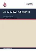 E-Book (epub) Ay-ay-ay-ay, oh, Signorina von Carl-Ulrich Blecher, Addy Flor