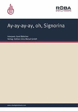 E-Book (epub) Ay-ay-ay-ay, oh, Signorina von Carl-Ulrich Blecher, Addy Flor