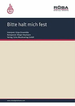 E-Book (epub) Bitte halt mich fest von Birger Heymann, Volker Ludwig