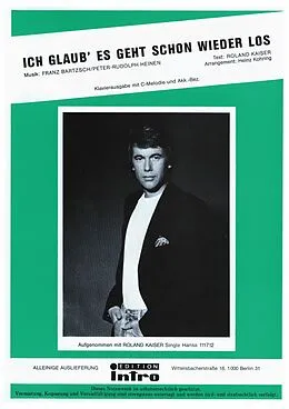 E-Book (epub) Ich glaub' es geht schon wieder los von Peter-Rudolph Heinen, Frank Bartzsch, Roland Kaiser