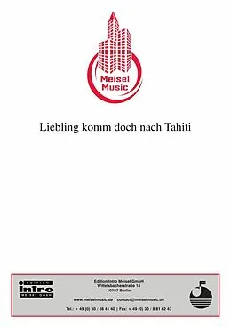 E-Book (epub) Liebling komm doch nach Tahiti von Willy Rosen, Friedrich Schwarz