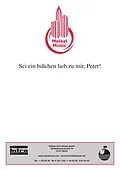 E-Book (pdf) Sei ein bisschen lieb zu mir, Peter von H. Doll, Günther Schwenn, Will Meisel