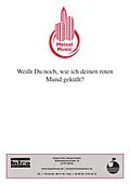 E-Book (pdf) Weißt Du noch, wie ich Deinen roten Mund geküsst von Willy Rosen