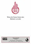 E-Book (epub) Wenn die Sonne hinter den Dächern versinkt von Günther Schwenn, Peter Kreuder