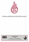 E-Book (epub) Ach, was muss man von der Liebe wissen? von Günther Schwenn, Peter Schaeffers, Karel Hasler