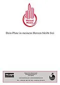 E-Book (pdf) Dein Platz in meinem Herzen bleibt frei von Erik Silvester