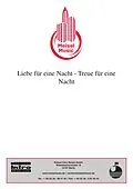 E-Book (pdf) Liebe für eine Nacht - Treue für eine Nacht von Willi Kollo, Hans Pflanzer
