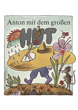 E-Book (pdf) Anton mit dem großen Hut von Ingeborg Feustel, Gunther Erdmann, Konrad Golz