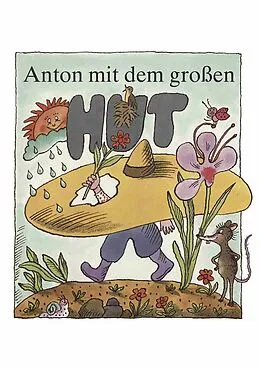 E-Book (epub) Anton mit dem großen Hut von Ingeborg Feustel, Gunther Erdmann, Konrad Golz