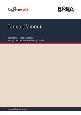 E-Book (pdf) Tango d'amour von Friedrich Schröder, Erich Scheffler
