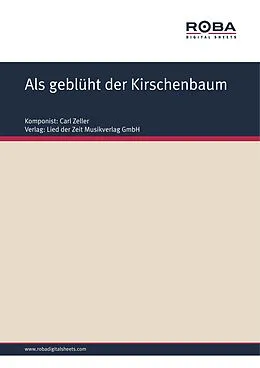 E-Book (pdf) Als geblüht der Kirschenbaum von Carl Zeller, Moritz West, Ludwig Held