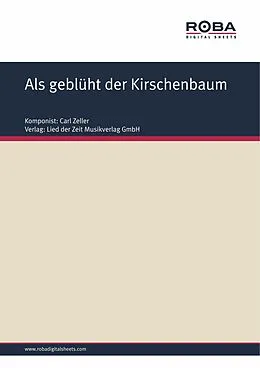 E-Book (epub) Als geblüht der Kirschenbaum von Carl Zeller, Moritz West, Ludwig Held