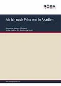 E-Book (pdf) Als ich noch Prinz war in Akadien von Jacques Offenbach, Ludwig Kalisch