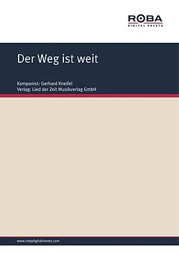E-Book (pdf) Der Weg ist weit von Gerhard Kneifel, Jürgen Degenhardt