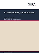 E-Book (epub) Es ist so herrlich, verliebt zu sein von Jürgen Degenhardt, Gerhard Kneifel