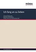 E-Book (pdf) Ich fang an zu lieben von Ralf Petersen, Dieter Schneider