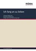 E-Book (epub) Ich fang an zu lieben von Ralf Petersen, Dieter Schneider