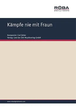 E-Book (pdf) Kämpfe nie mit Fraun von Carl Zeller, Moritz West, Ludwig Held