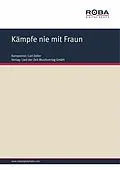 E-Book (epub) Kämpfe nie mit Fraun von Carl Zeller, Moritz West, Ludwig Held