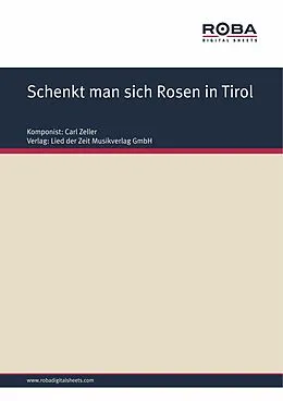 E-Book (epub) Schenkt man sich Rosen in Tirol von Carl Zeller, Moritz West, Ludwig Held