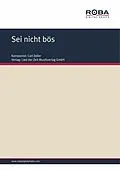 E-Book (epub) Sei nicht bös von Carl Zeller, Moritz West, Ludwig Held