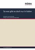 E-Book (pdf) So was gibt es doch nur in Italien von Gerhard Kneifel, Jürgen Degenhardt