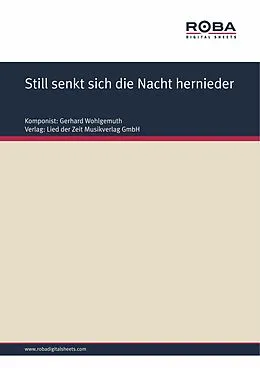 E-Book (epub) Still senkt sich die Nacht hernieder von Gerhard Wohlgemuth, Hermann Heinz Wille