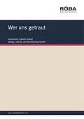 E-Book (pdf) Wer uns getraut von Johann Strauß, Ignaz Schnitzer, Erich Scheffler